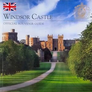 New Windsor Castle Official Souvenir Guide